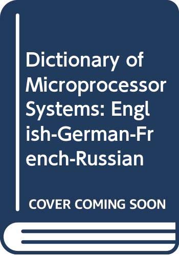 English-German-French-Russian (Dictionary of Microprocessor Systems) Reference Books