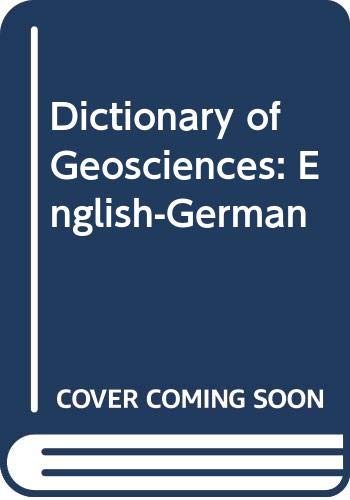 English-German (Dictionary of Geosciences) Geology & Geography
