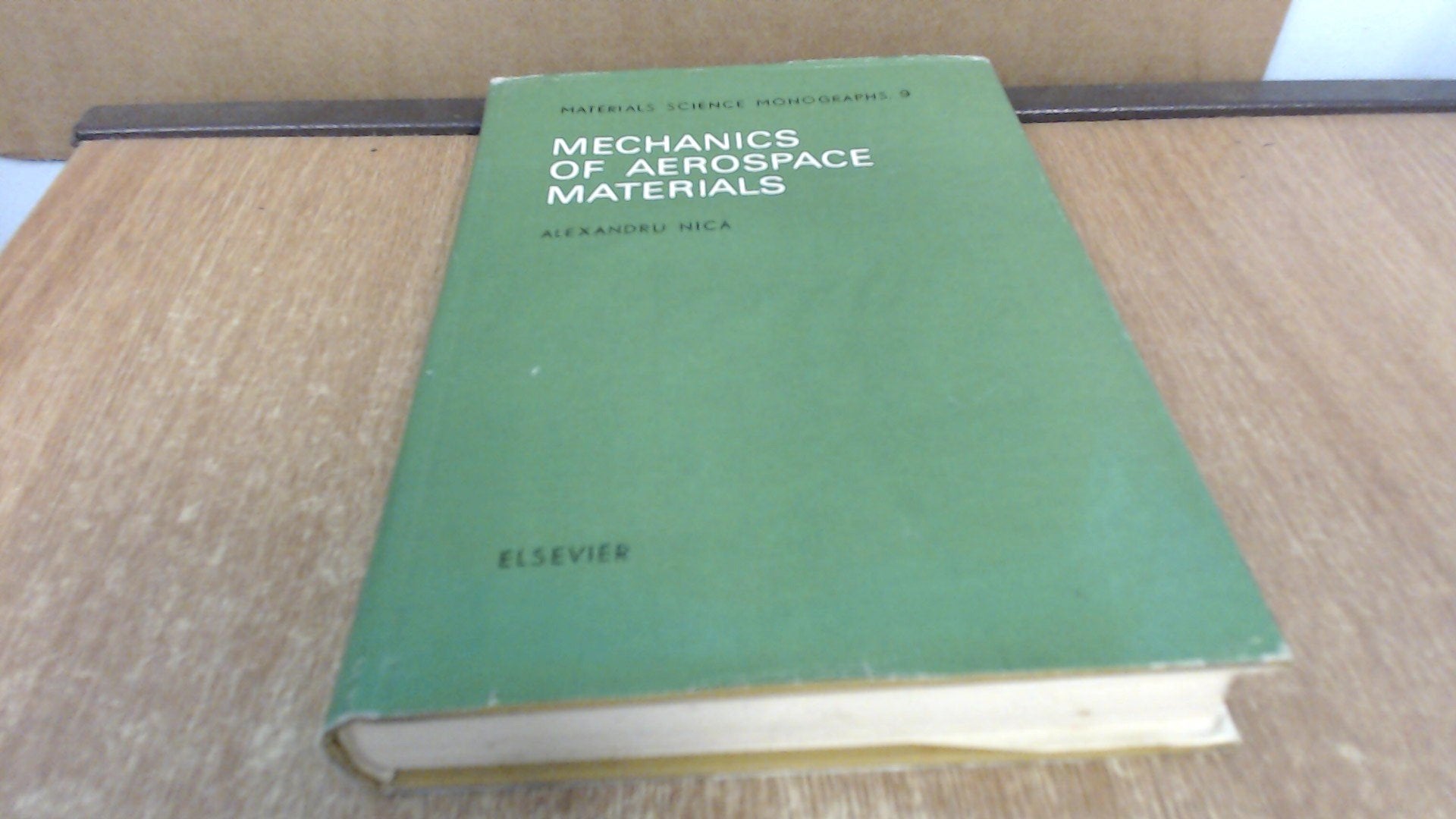 Mechanics of Aerospace Materials (Materials Science Monographs) Business & Technology