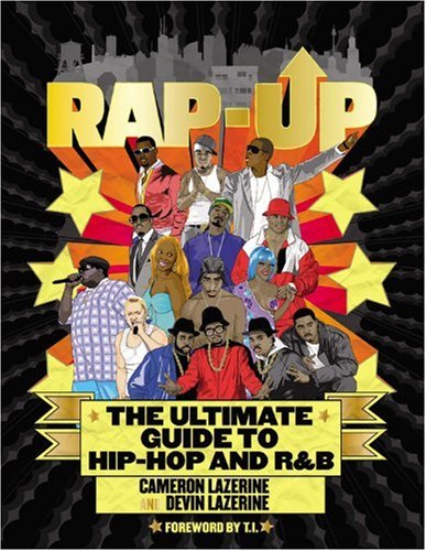 Rap-Up: The Ultimate Guide to Hip-Hop and R&B Arts & Music