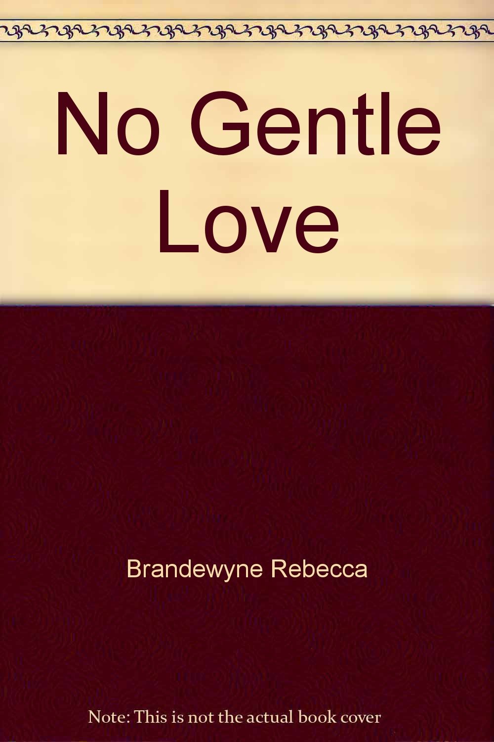 No Gentle Love Books