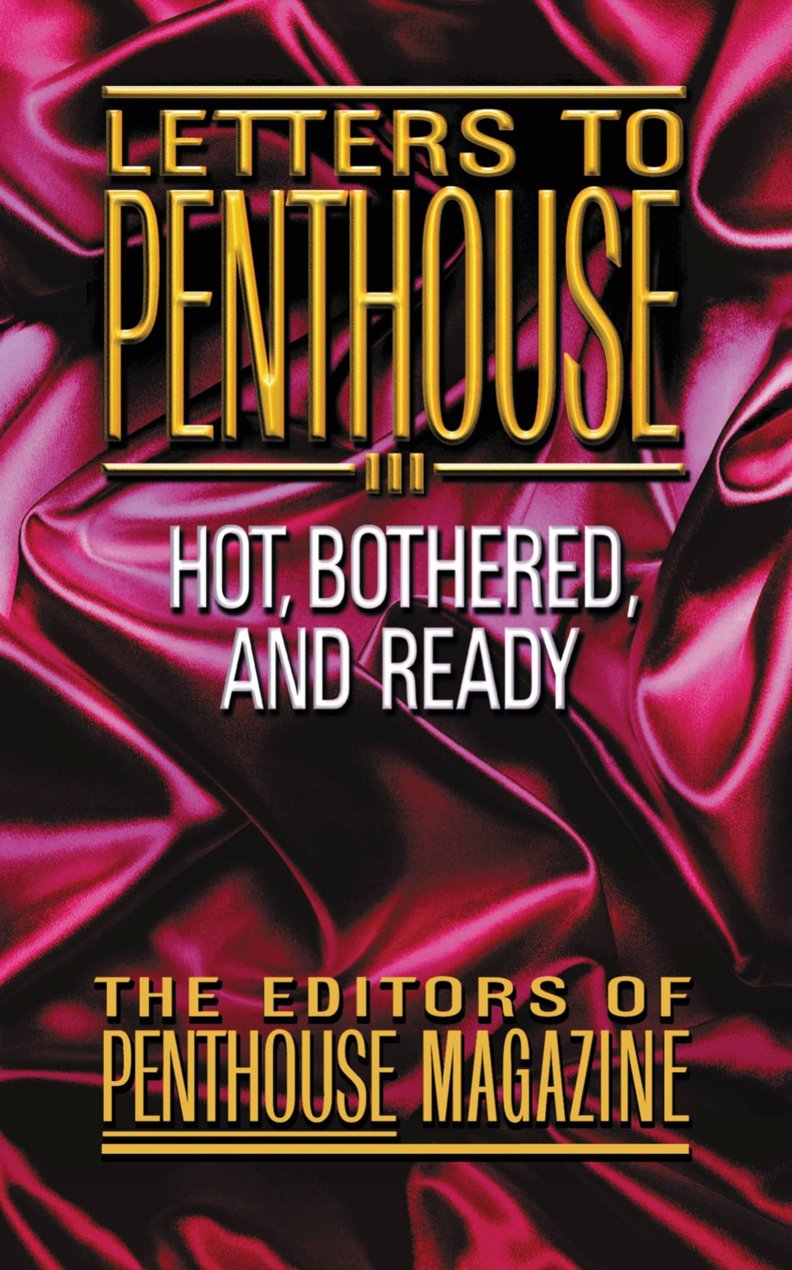 Letters to Penthouse III Essays & Short Stories