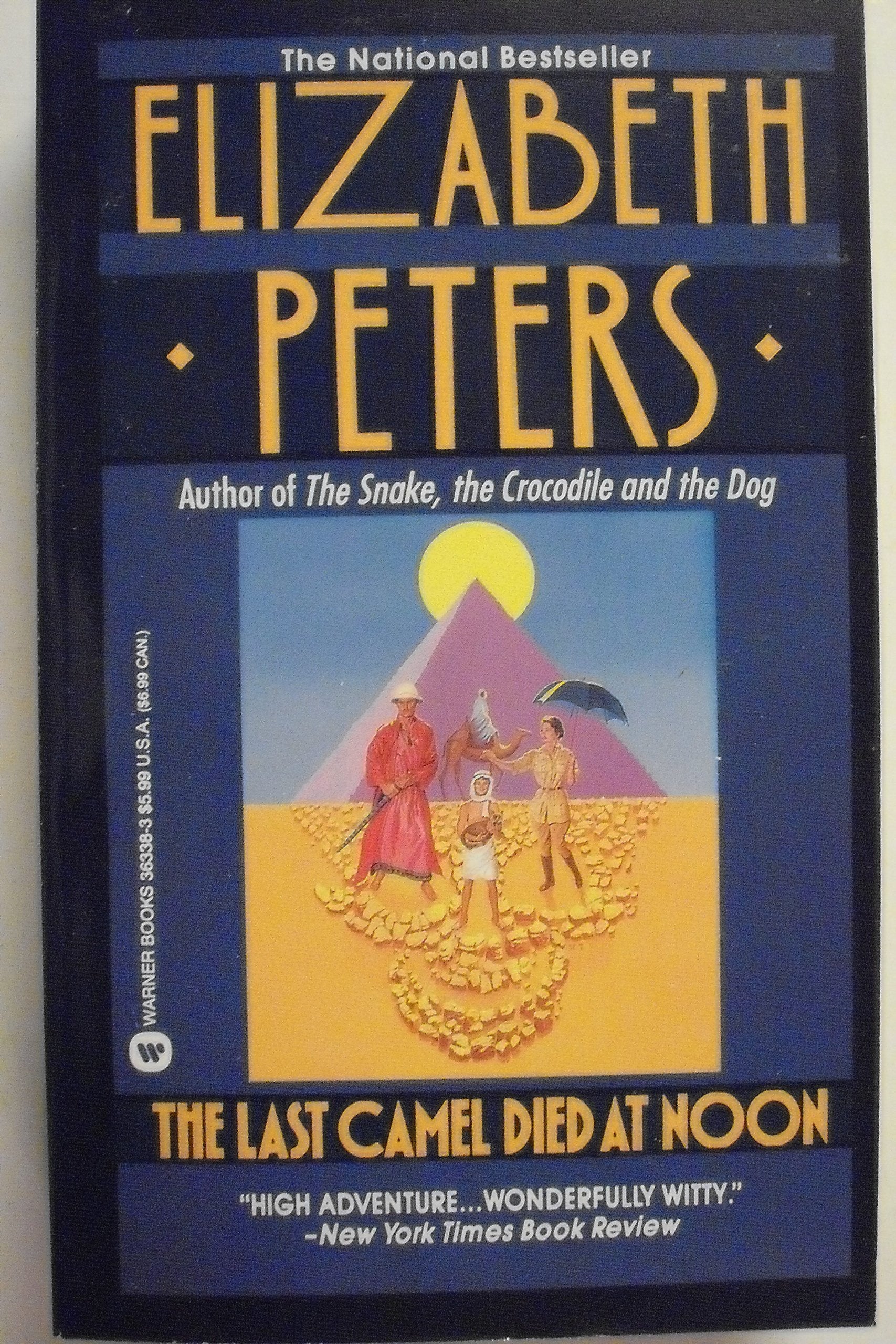 The Last Camel Died at Noon (Amelia Peabody, 6) Detective & CSI