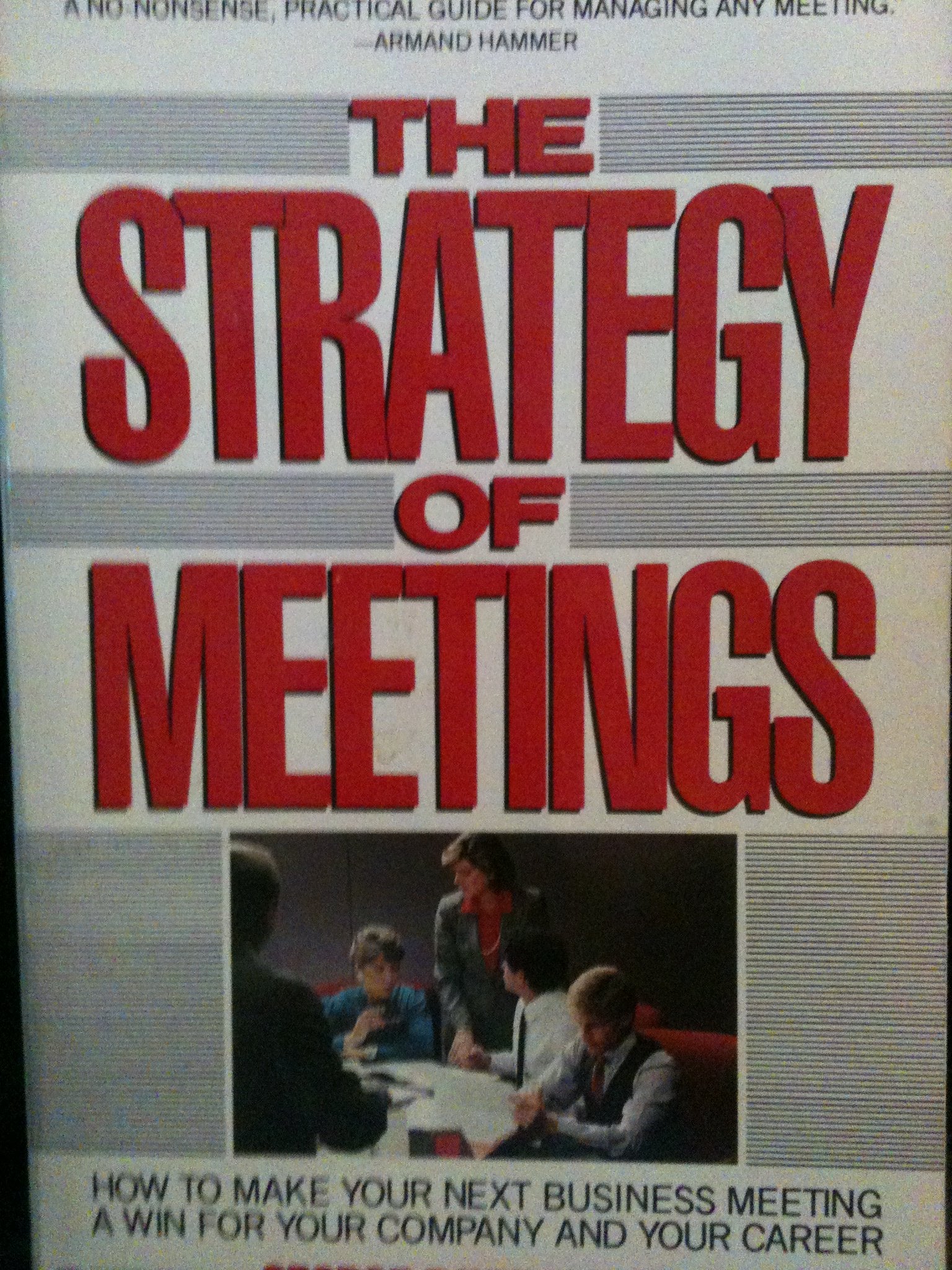 The Strategy of Meetings book