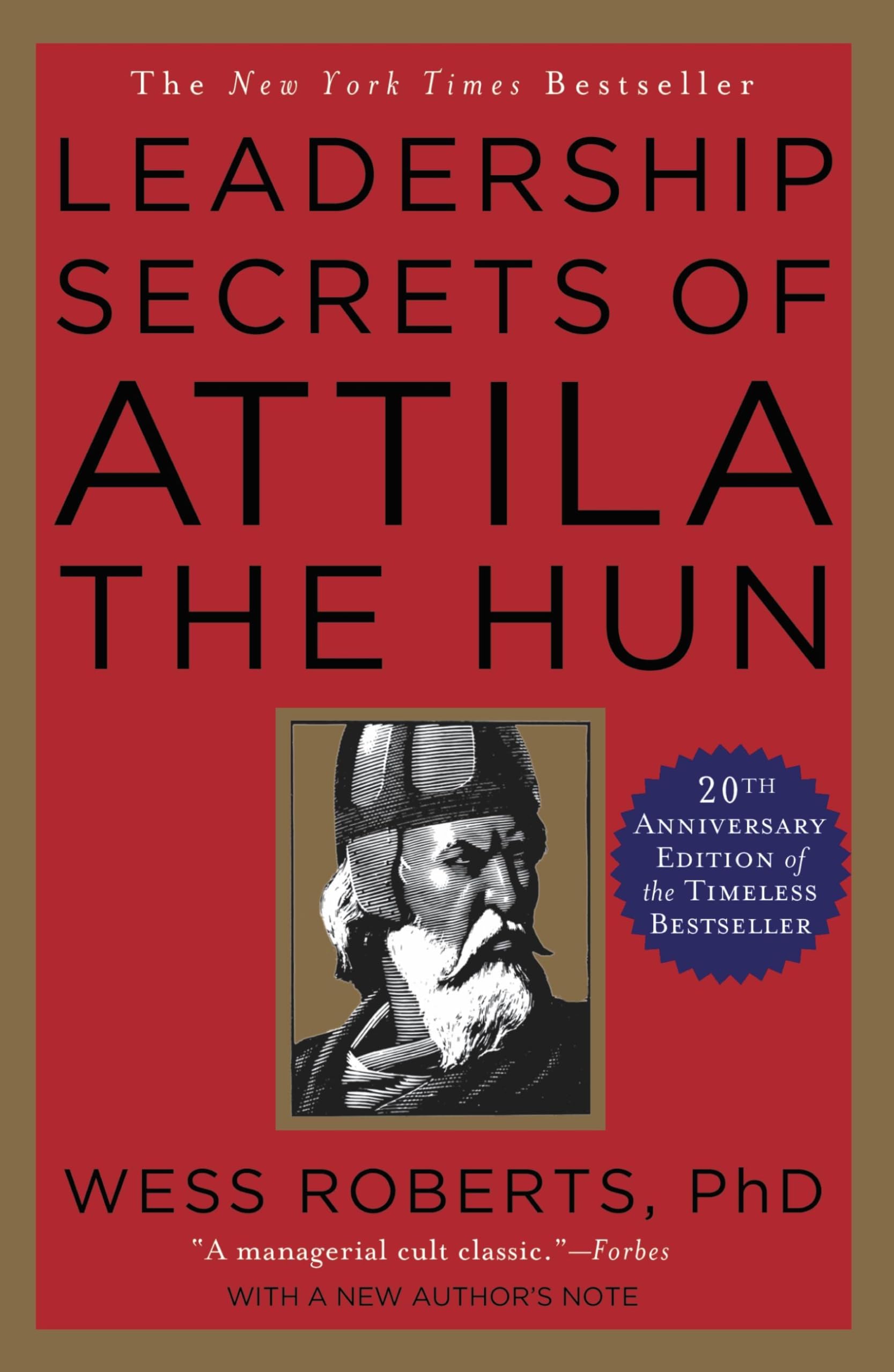 Leadership Secrets of Attila the Hun Business, Finance & Career