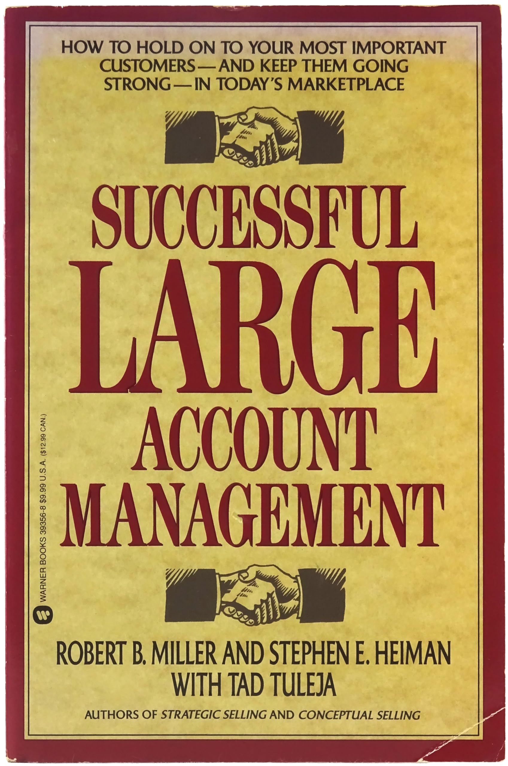 Successful Large Account Management: How to Hold on to Your Most Important Customers - And Keep Them Going Strong - In Today's Marketplace Business, Finance & Career