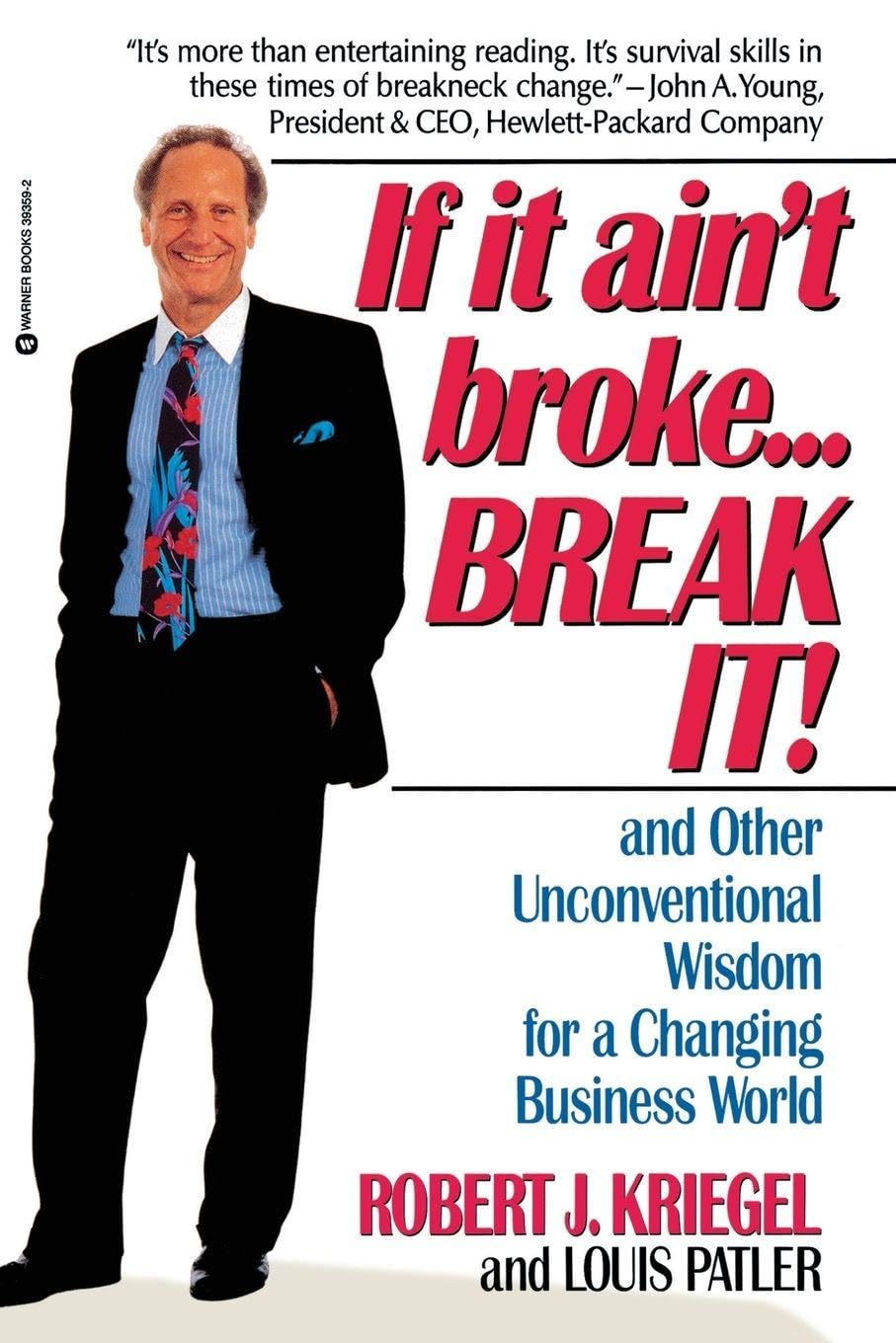 If It Ain't Broke...Break It! Law
