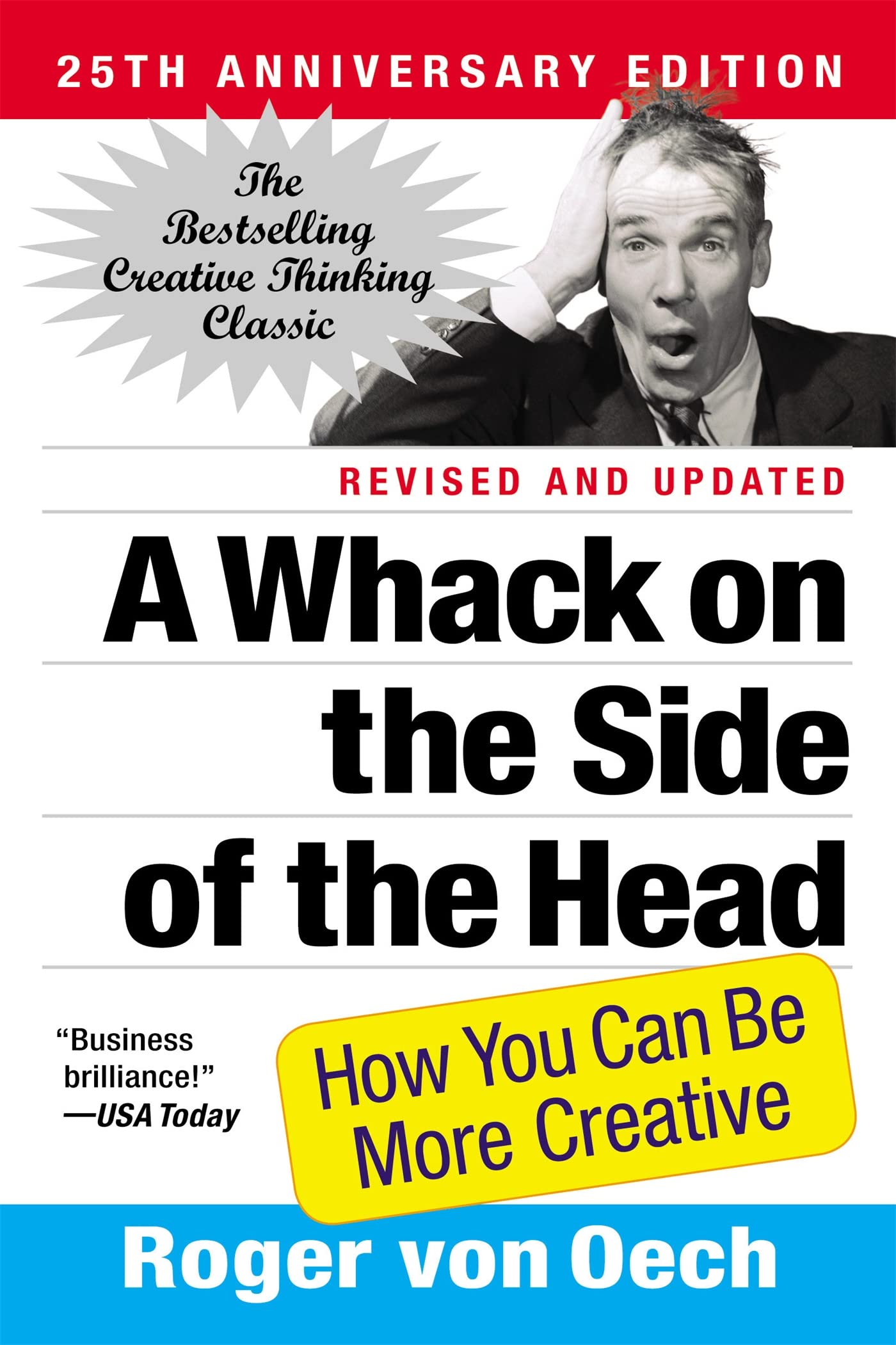 A Whack on the Side of the Head: How You Can Be More Creative Social Sciences