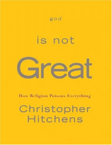 Product Image: God Is Not Great: How Religion Poisons Everything