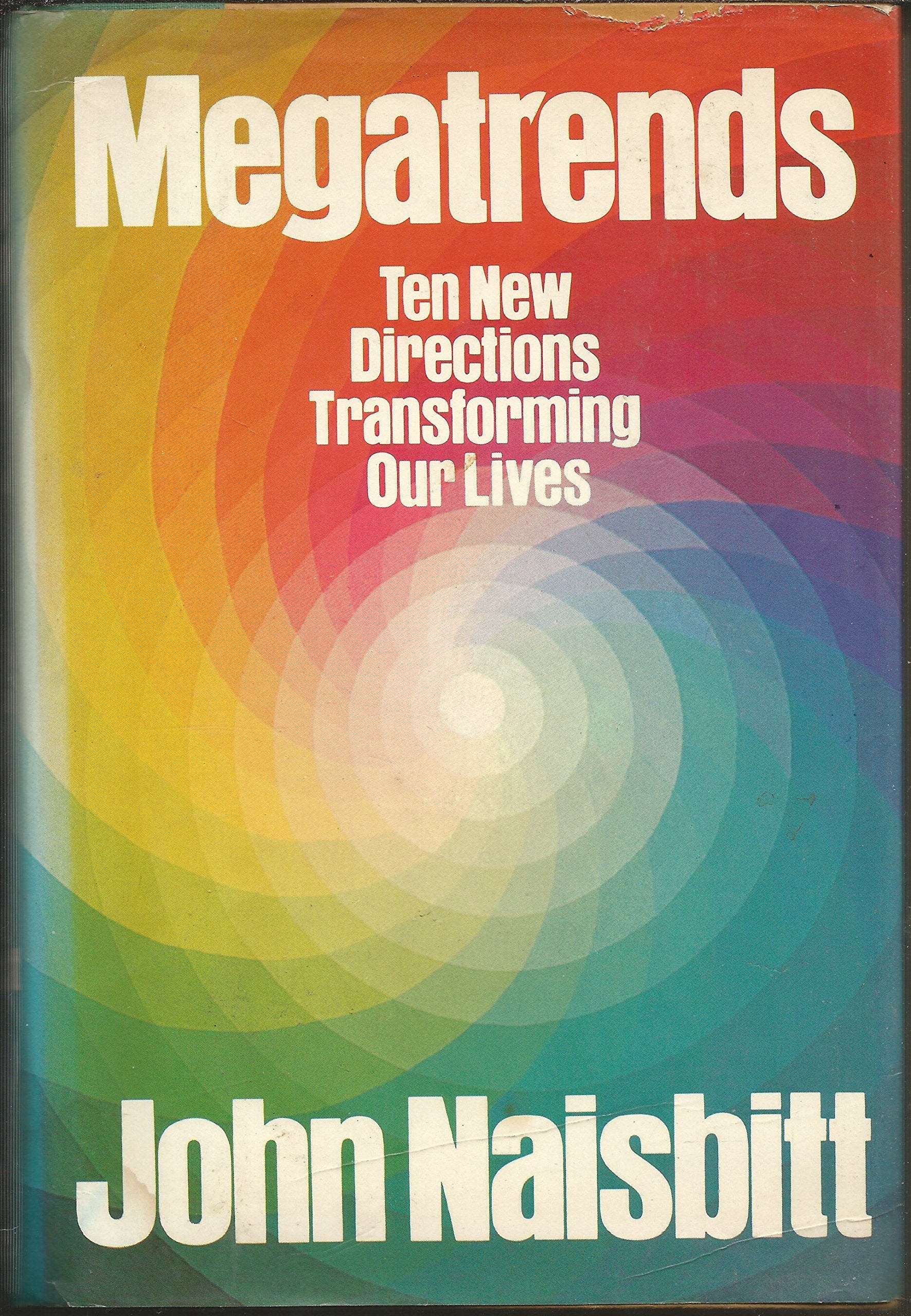 Megatrends: Ten New Directions Transforming Our Lives Social Sciences