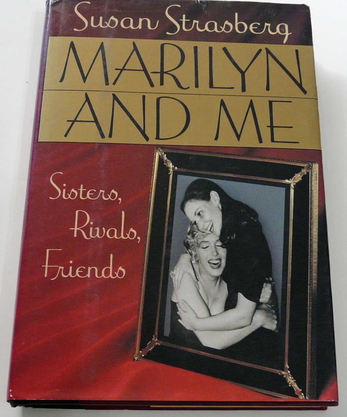 Marilyn and Me: Sisters, Rivals, Friends Memories