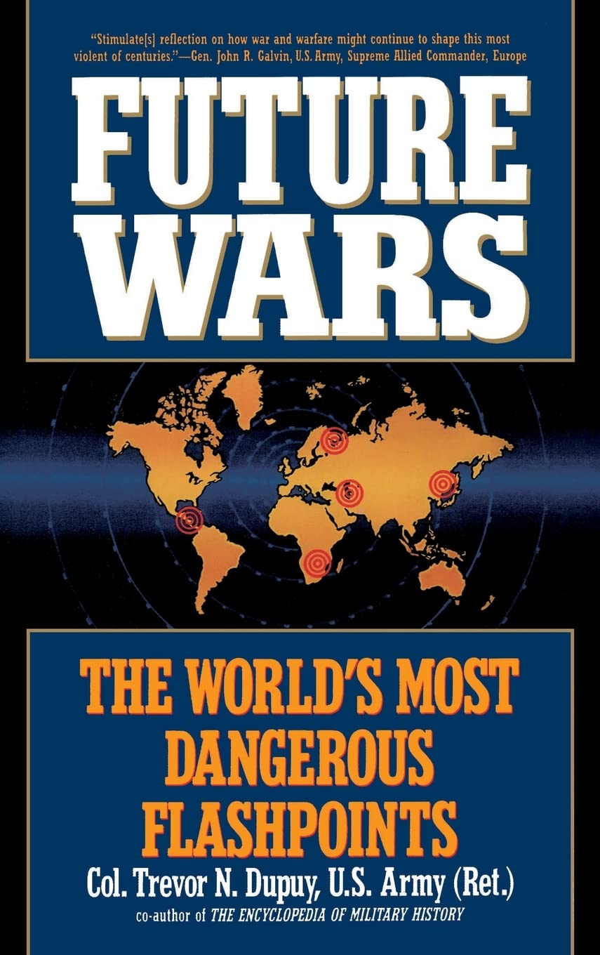 Future Wars: The World's Most Dangerous Flashpoints Social Sciences