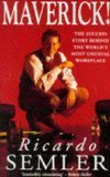 Maverick: The Success Story Behind the World's Most Unusual Workplace book