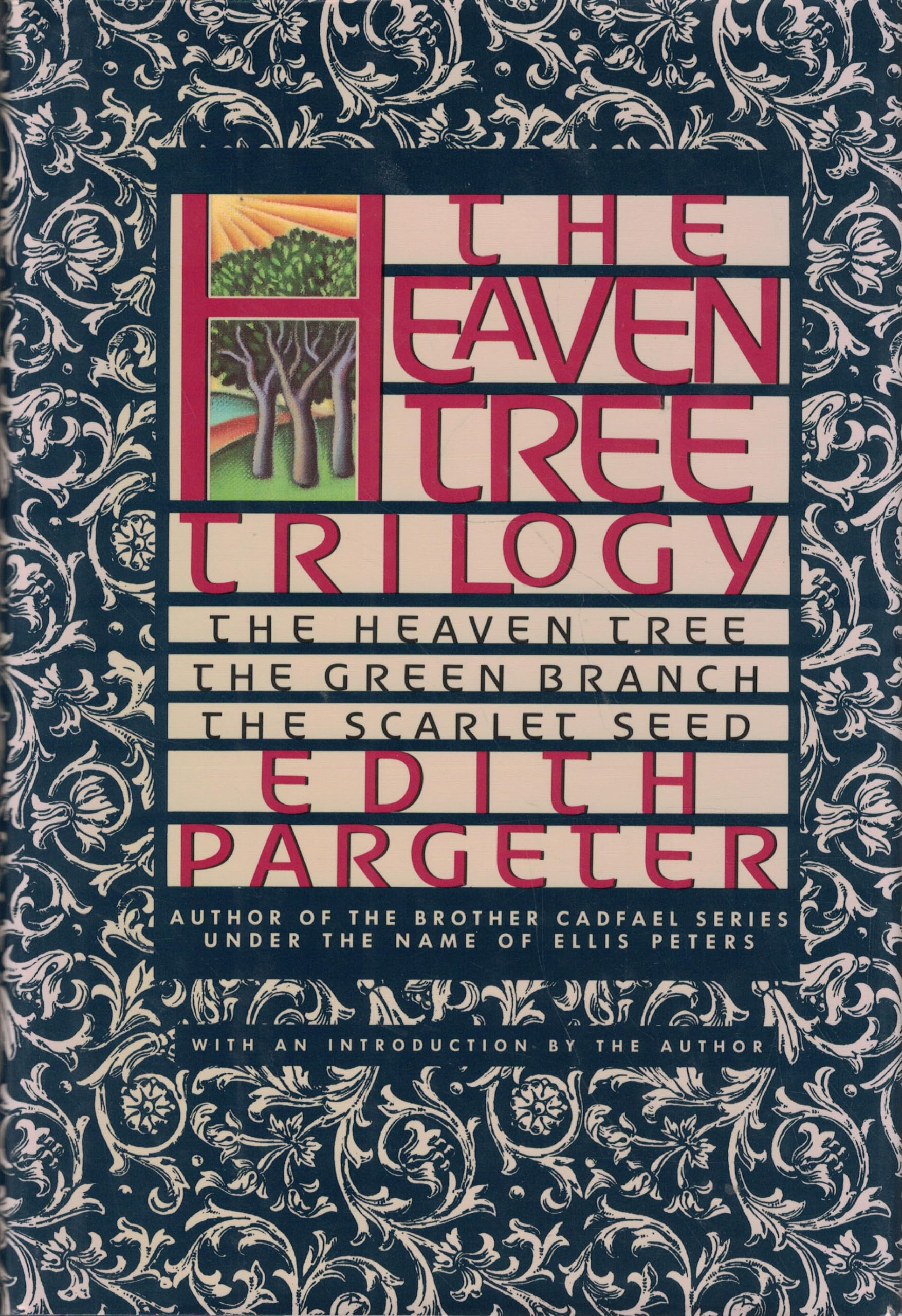 The Heaven Tree Trilogy: The Heaven Tree, the Green Branch, the Scarlet Seed book