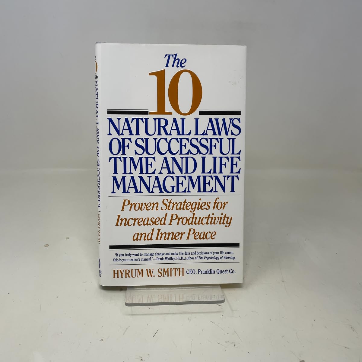 The 10 Natural Laws of Successful Time and Life Management: Proven Strategies for Increased Productivity and Inner Peace Business, Finance & Career