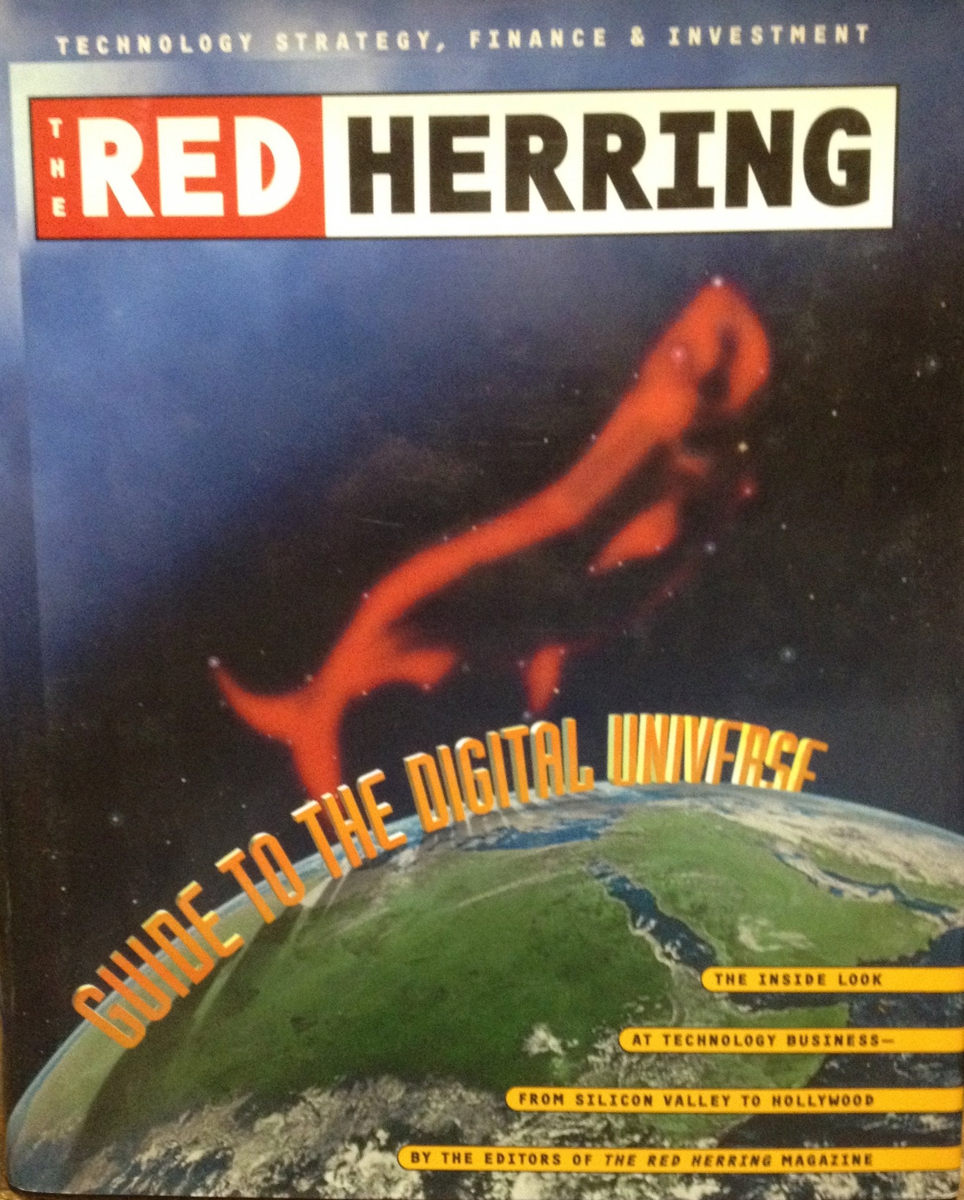 The Red Herring Guide to the Digital Universe: The Inside Look at Technology Business from Silicon Valley to Hollywood Business, Finance & Career