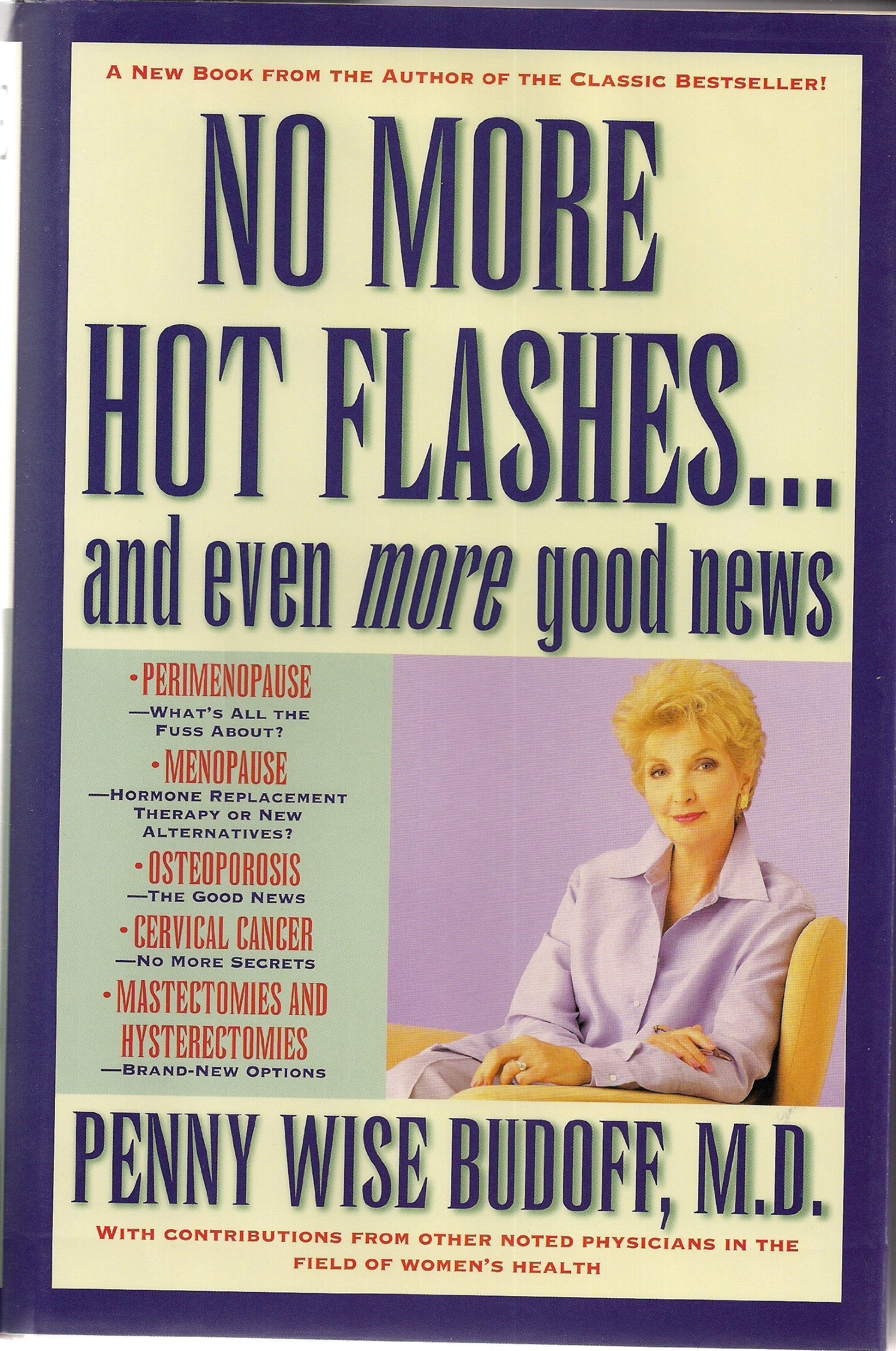 No More Hot Flashes ... and Even More Good News book