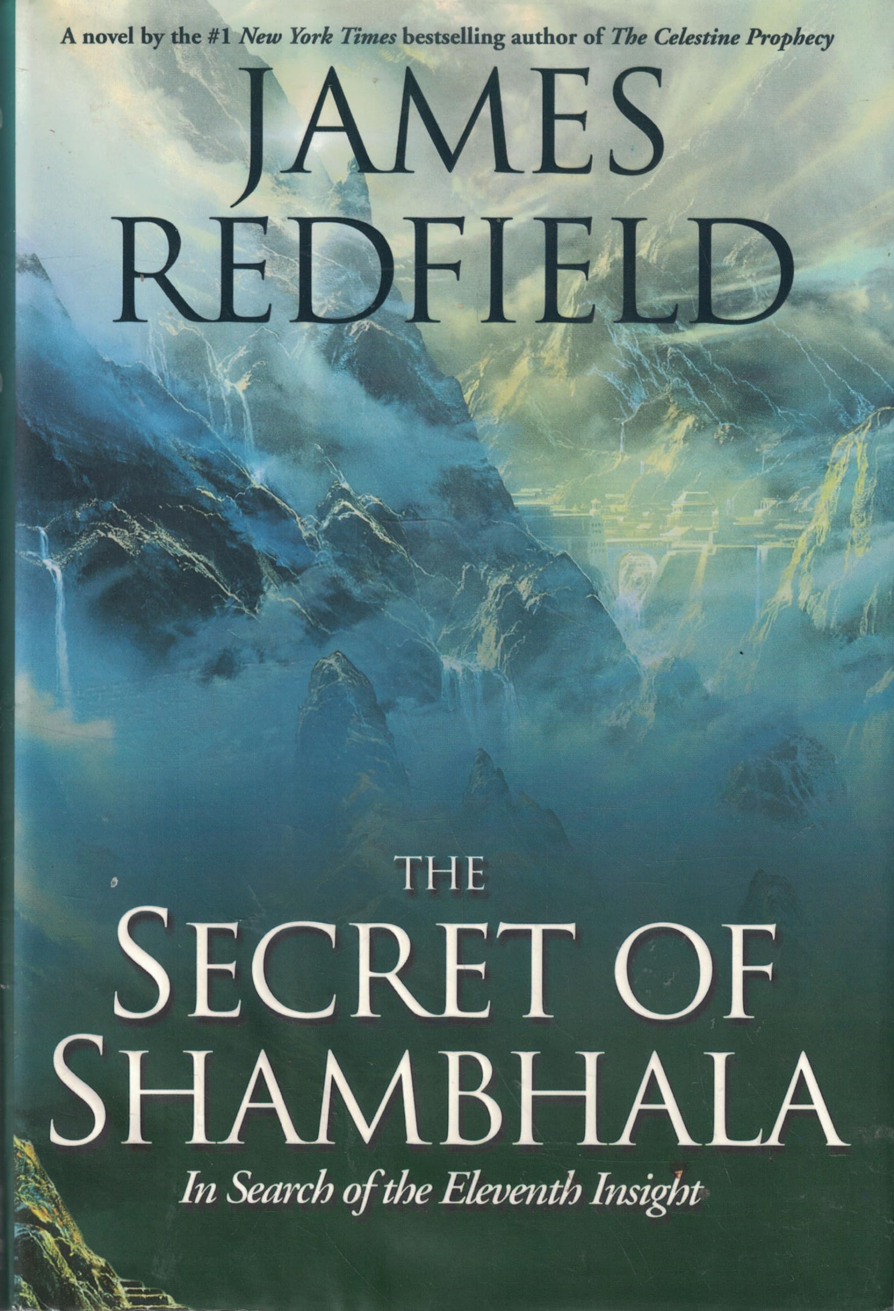 The Secret of Shambhala: In Search of the Eleventh Insight Contemporary literature