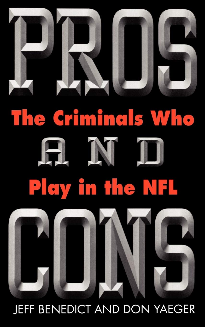 Pros and Cons: The Criminals Who Play in the NFL Law