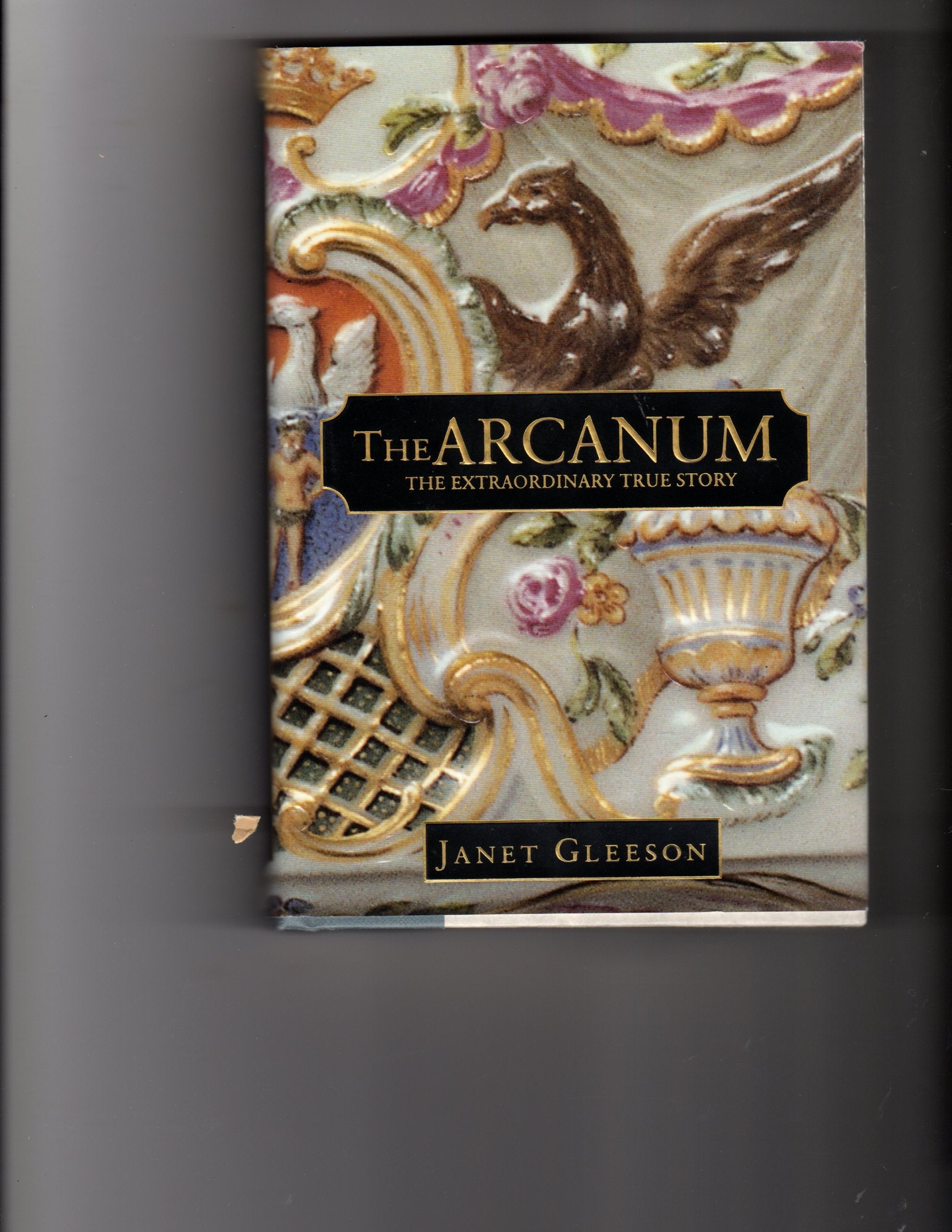 The Arcanum: The Extraordinary True Story book