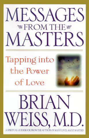 Messages from the Masters: Tapping into the Power of Love Partnership & Love