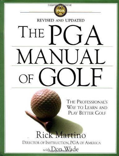 The PGA Manual of Golf: The Professional's Way to Learn and Play Better Golf Leisure & Fun