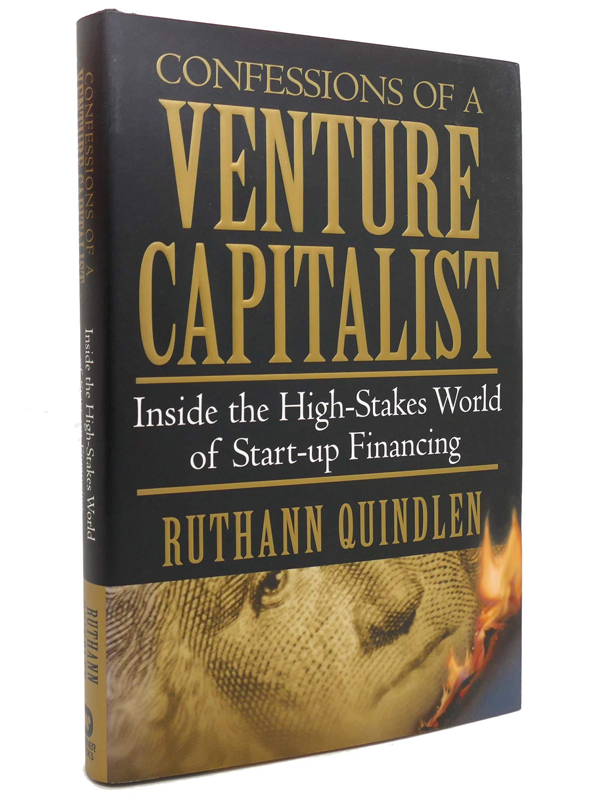 Confessions of a Venture Capitalist: Inside the High-Skates World of Start-Up Financing Business, Finance & Career