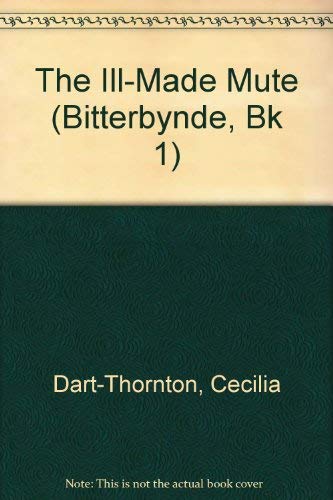 The Ill-Made Mute (Bitterbynde, Bk 1) Books