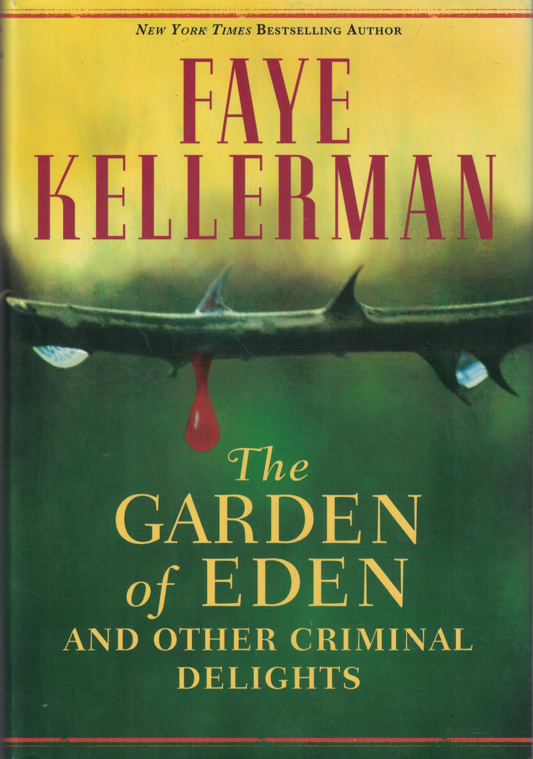 The Garden of Eden: And Other Criminal Delights Essays & Short Stories