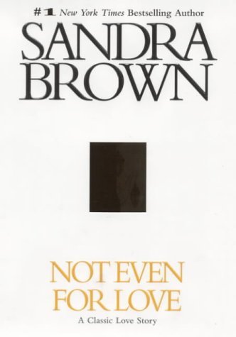 Not Even for Love: A Classic Love Story Contemporary Romance