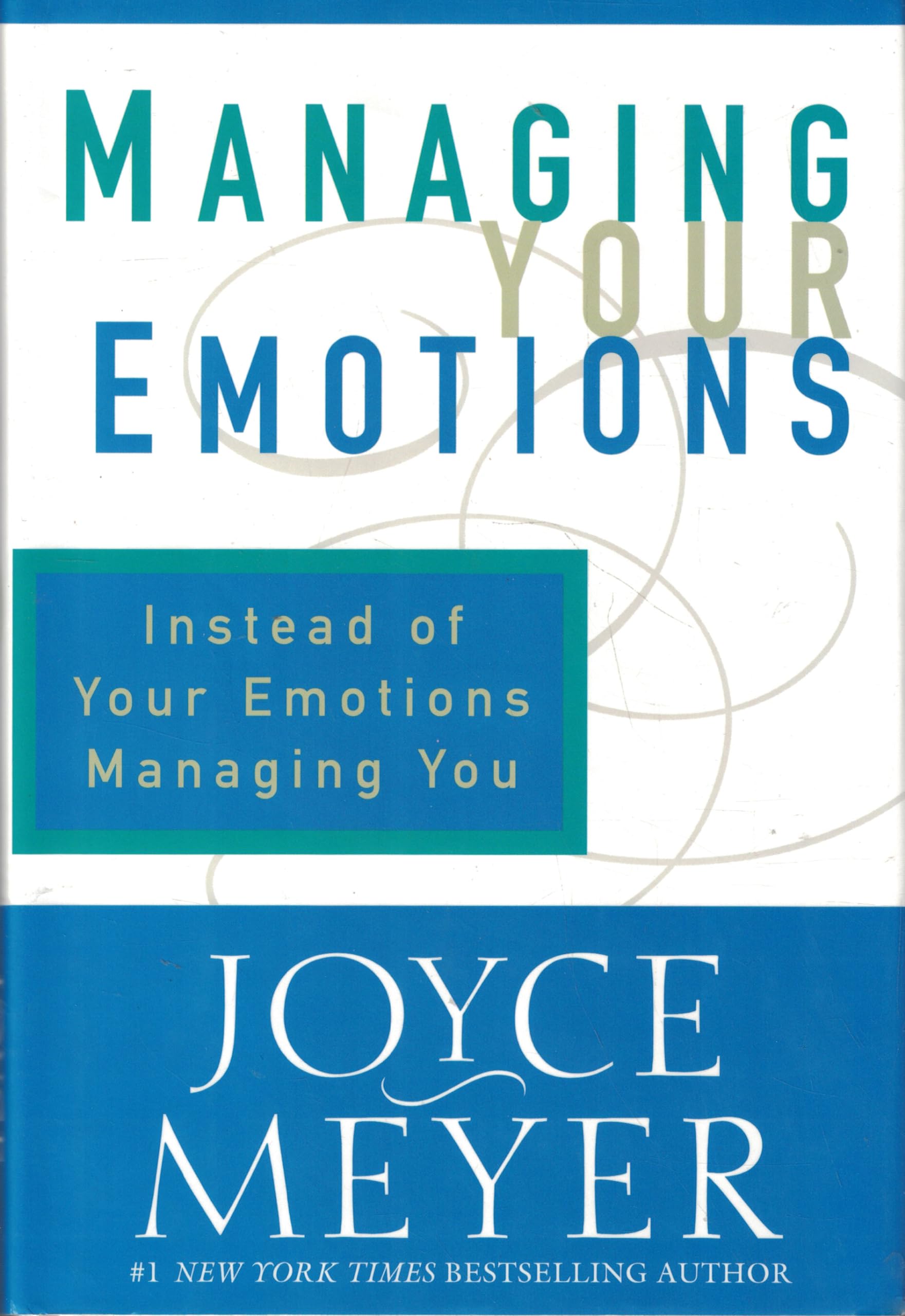 Managing Your Emotions: Instead of Your Emotions Managing You Religion & Esotericism