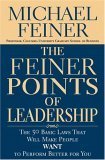 The Feiner Points of Leadership: The Fifty Basic Laws That Will Make People Want to Perform Better for You Business, Finance & Career