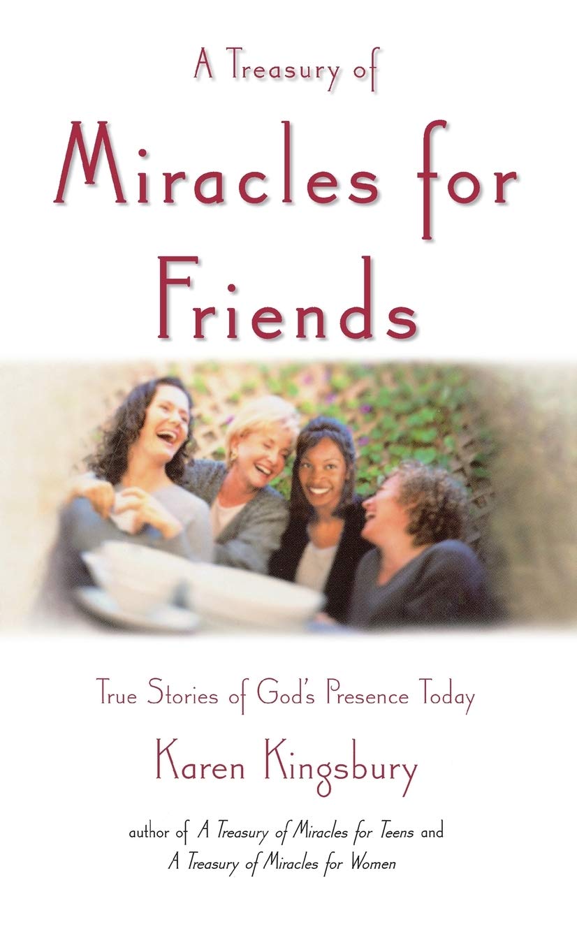 A Treasury of Miracles for Friends: True Stories of Gods Presence Today (Miracle Books Collection) Business, Finance & Career