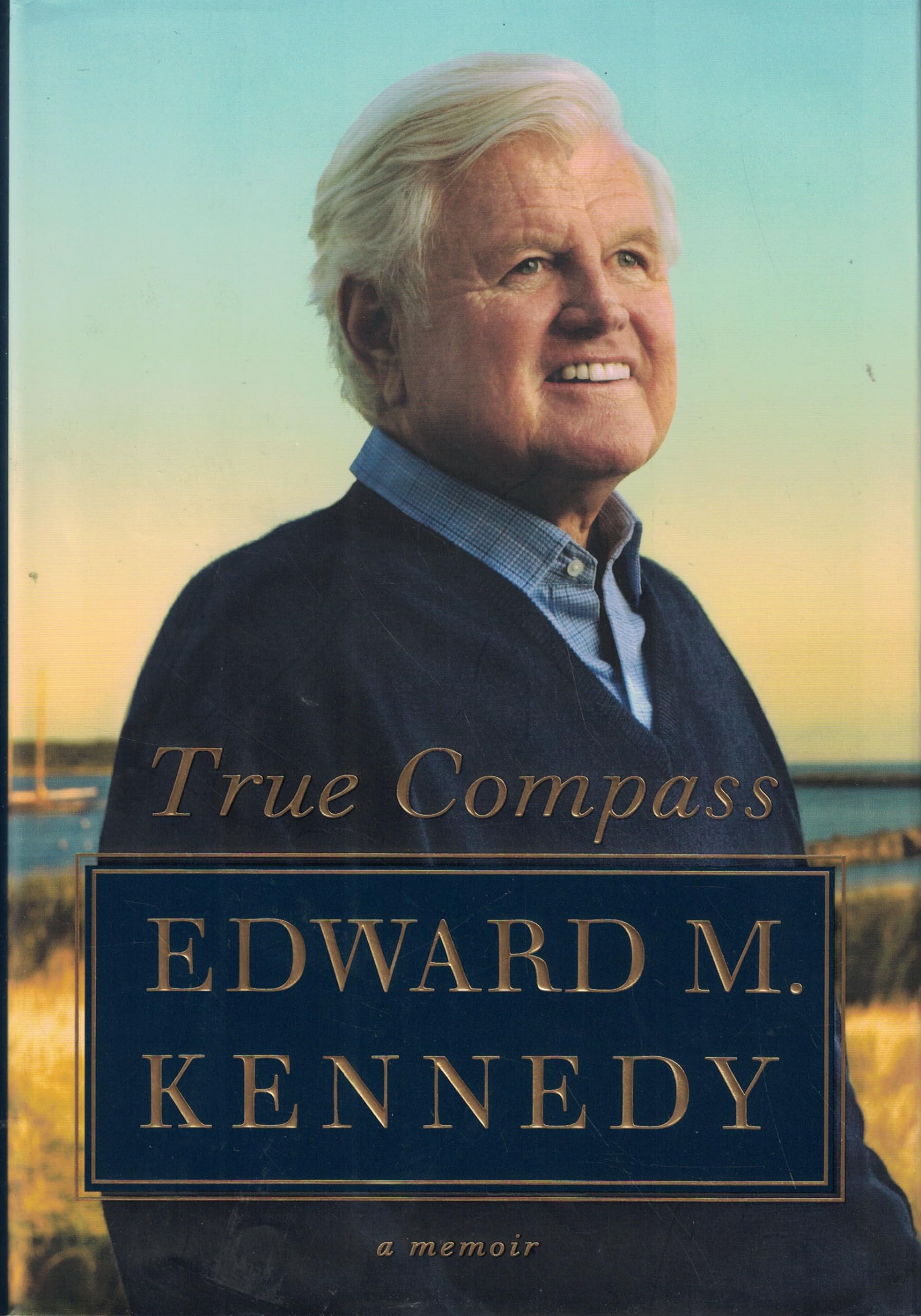 True Compass: A Memoir Memories