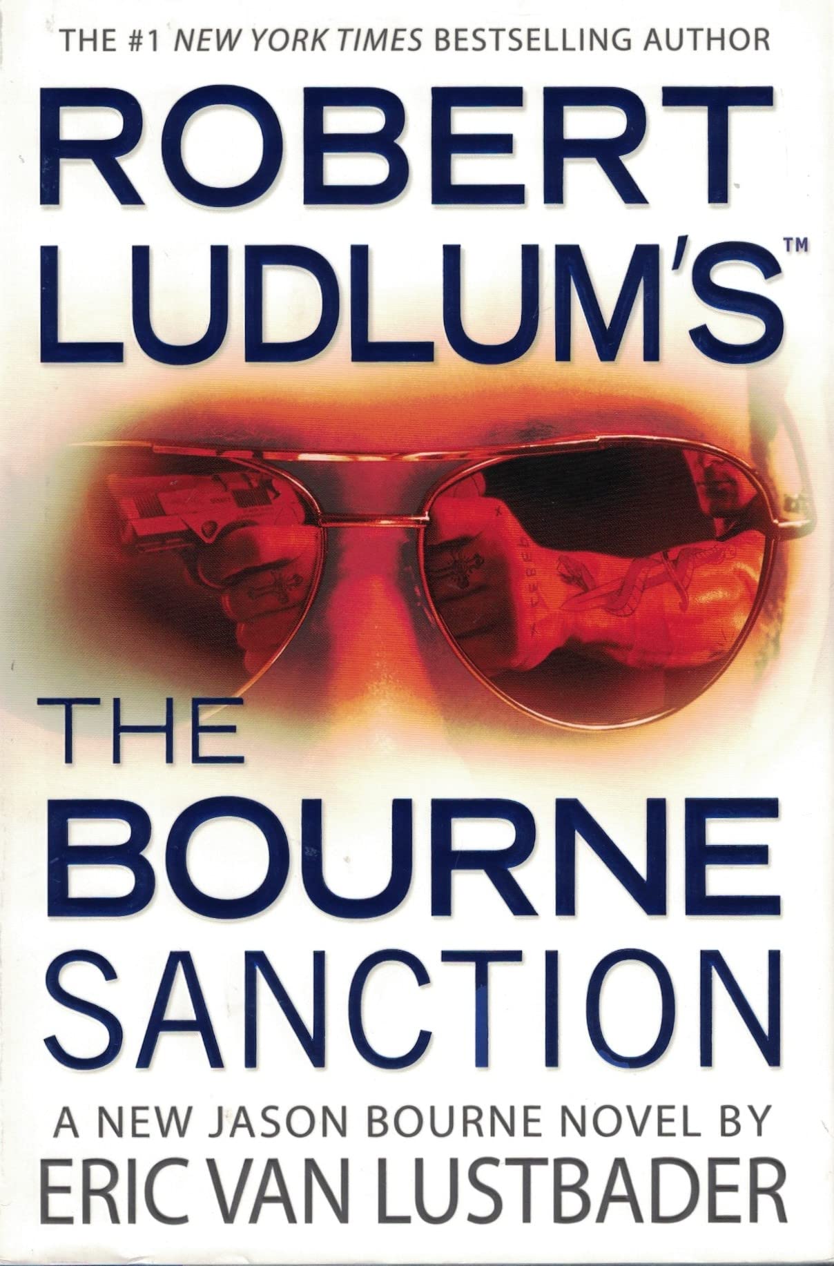 Robert Ludlum's (TM) The Bourne Sanction Action & Adventure