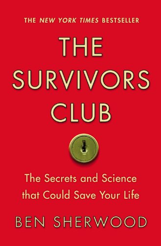 The Survivors Club: The Secrets and Science that Could Save Your Life Learning & Reference