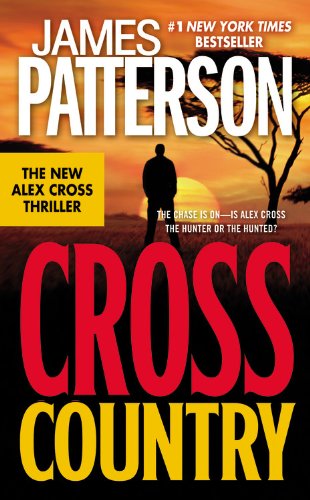 Cross Country (Alex Cross, 14) Detective & CSI