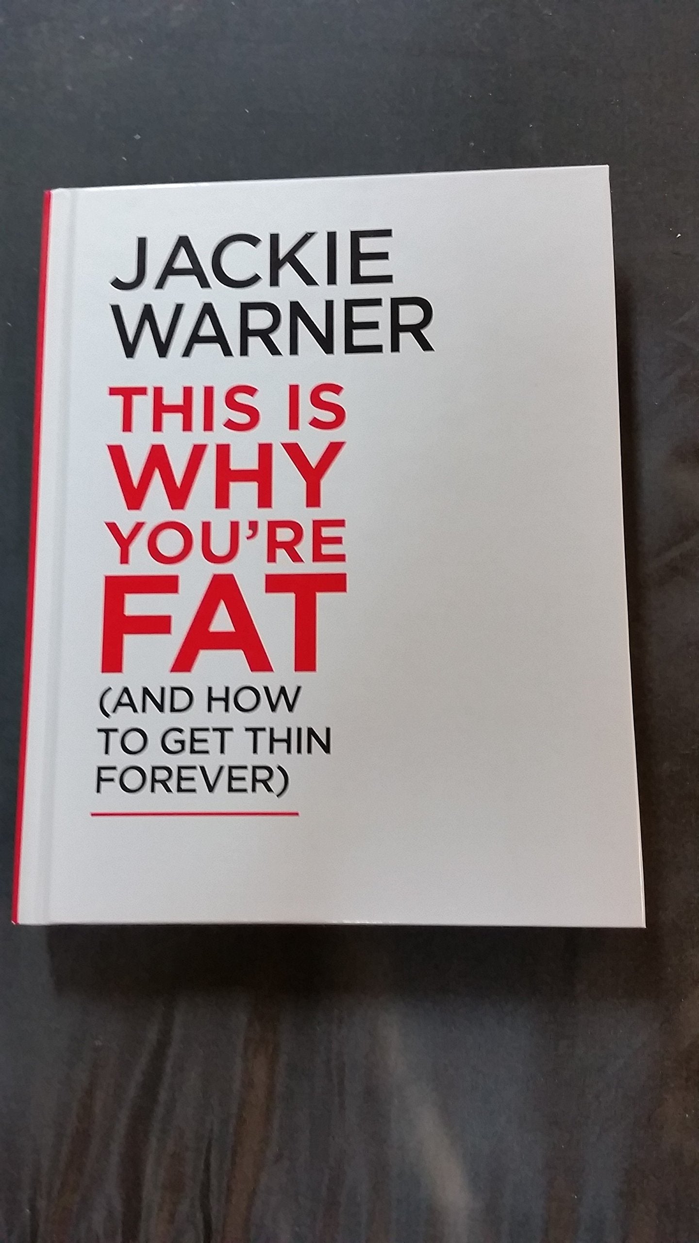 This Is Why You're Fat (And How to Get Thin Forever): Eat More, Cheat More, Lose More--and Keep the Weight Off Health, Nutrition & Fitness