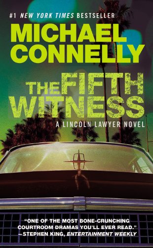 The Fifth Witness (A Lincoln Lawyer Novel, Band 4) Contemporary literature