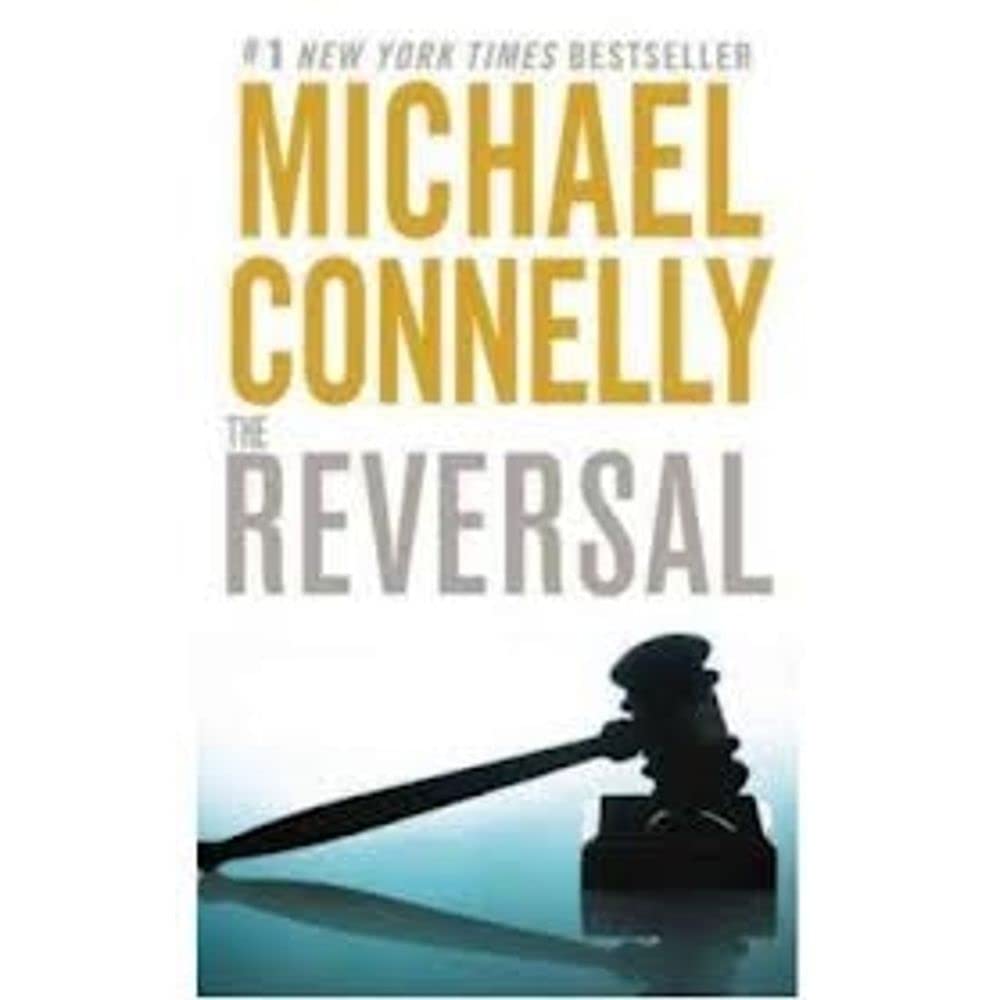 The Reversal (A Lincoln Lawyer Novel, Band 3) Action & Adventure