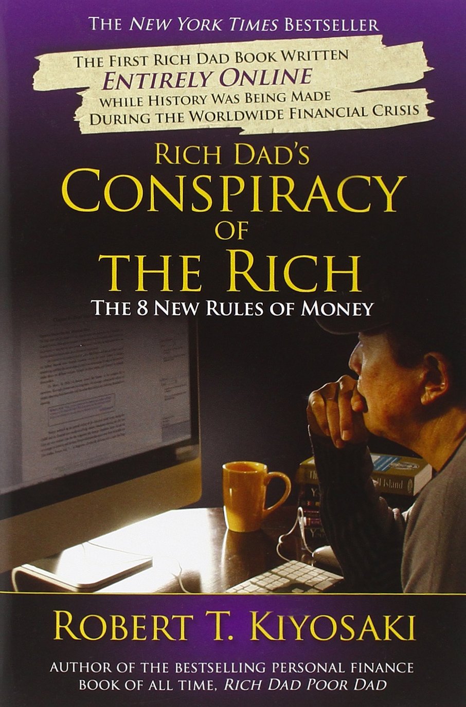 Rich Dad's Conspiracy of the Rich: The 8 New Rules of Money Business, Finance & Career