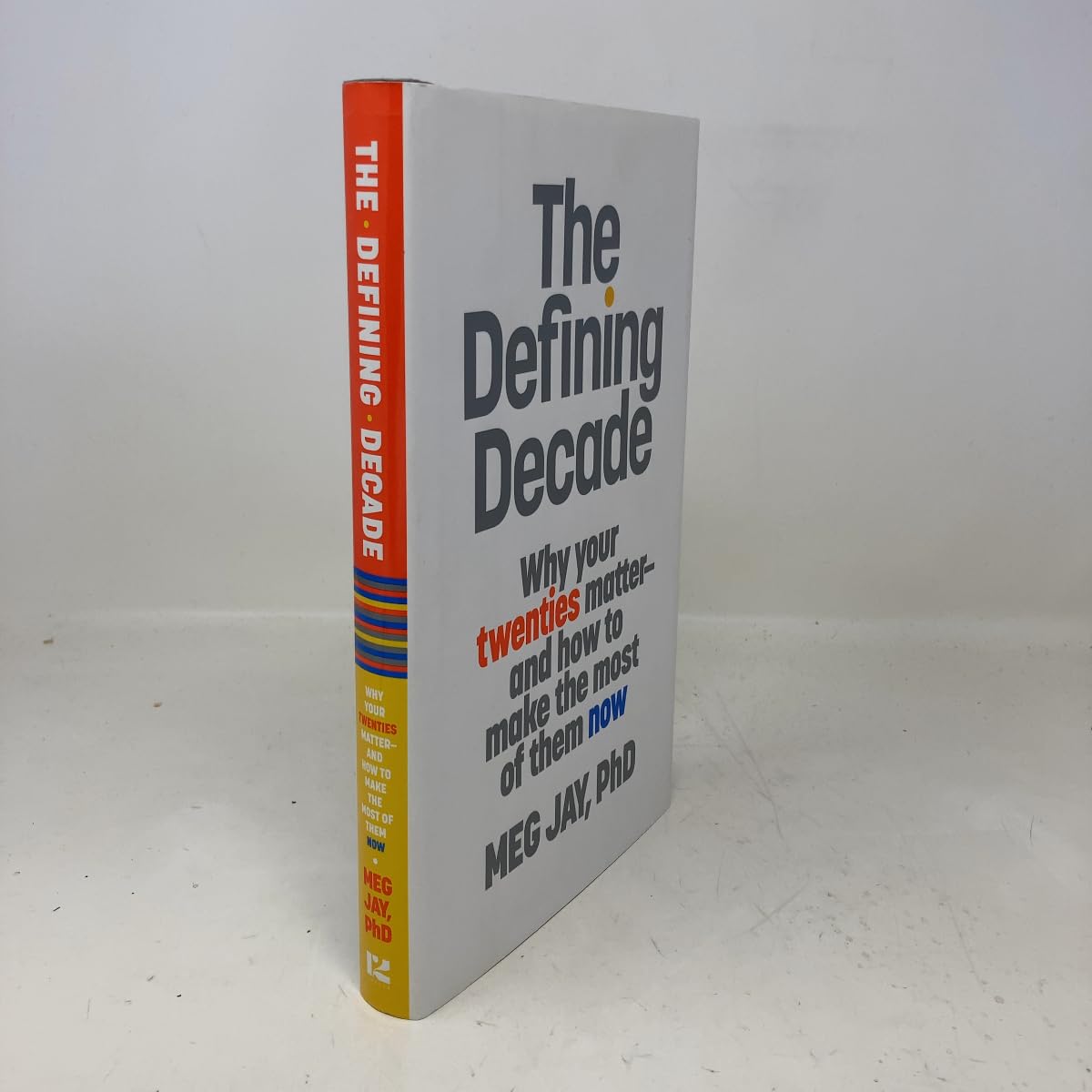 The Defining Decade: Why Your Twenties Matter--And How to Make the Most of Them Now Psychology