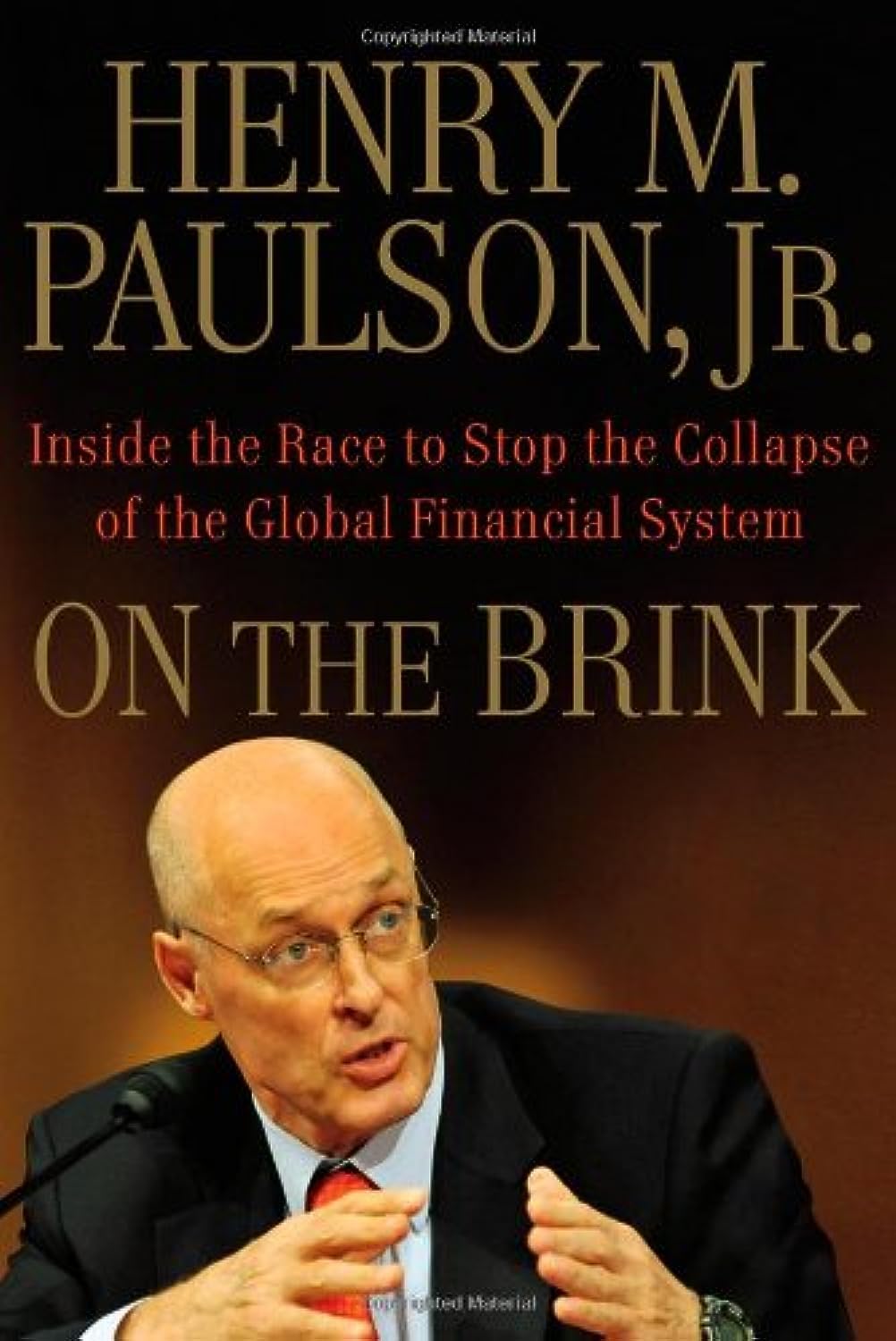 On the Brink: Inside the Race to Stop the Collapse of the Global Financial System Business, Finance & Career