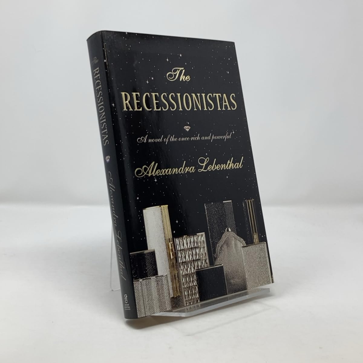 The Recessionistas: A Novel of the Once-Rich and Powerful Contemporary literature
