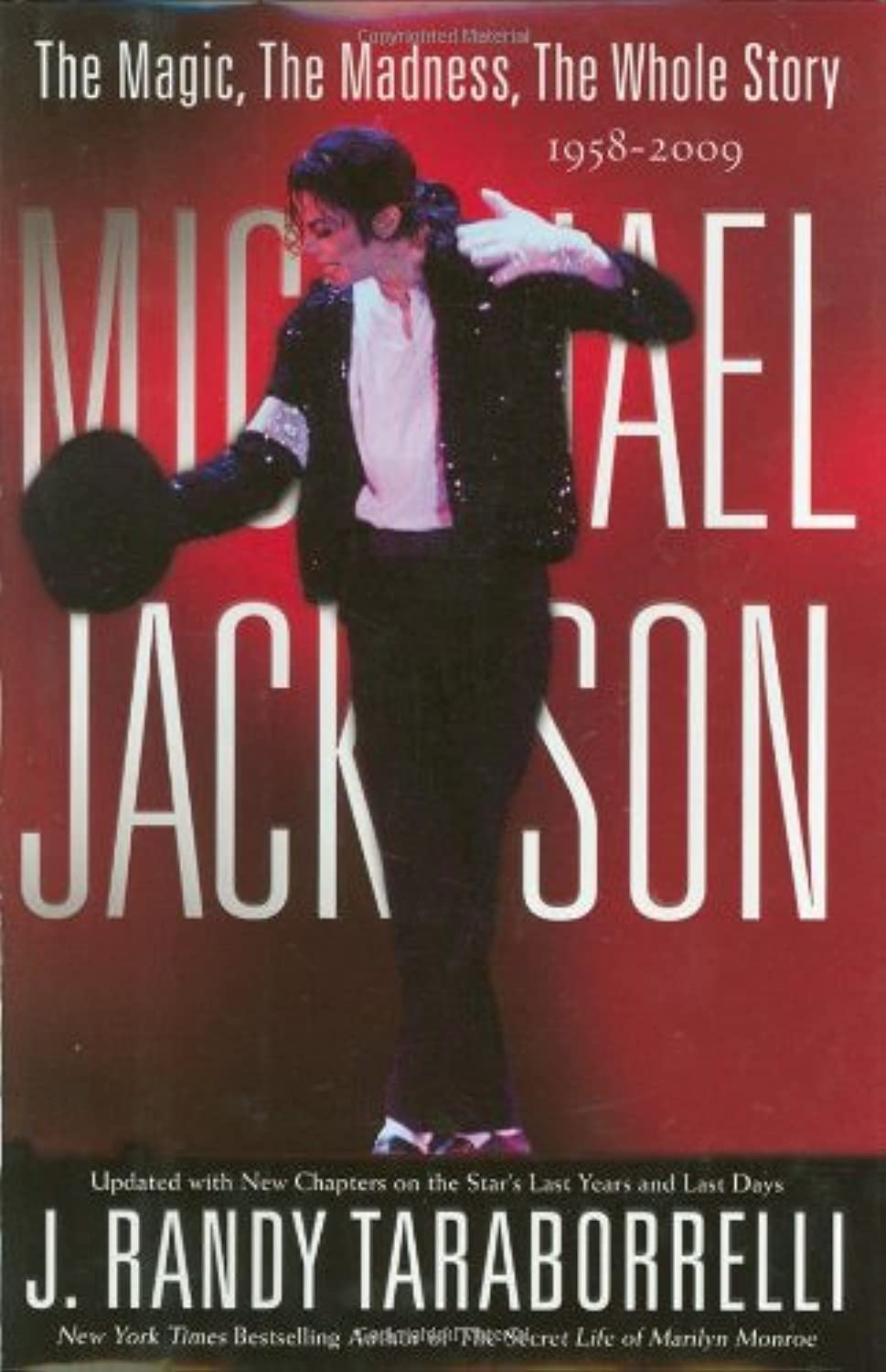 MICHAEL JACKSON:: THE MAGIC, THE MADNESS, THE WHOLE STORY, 1958-2009 Pop culture