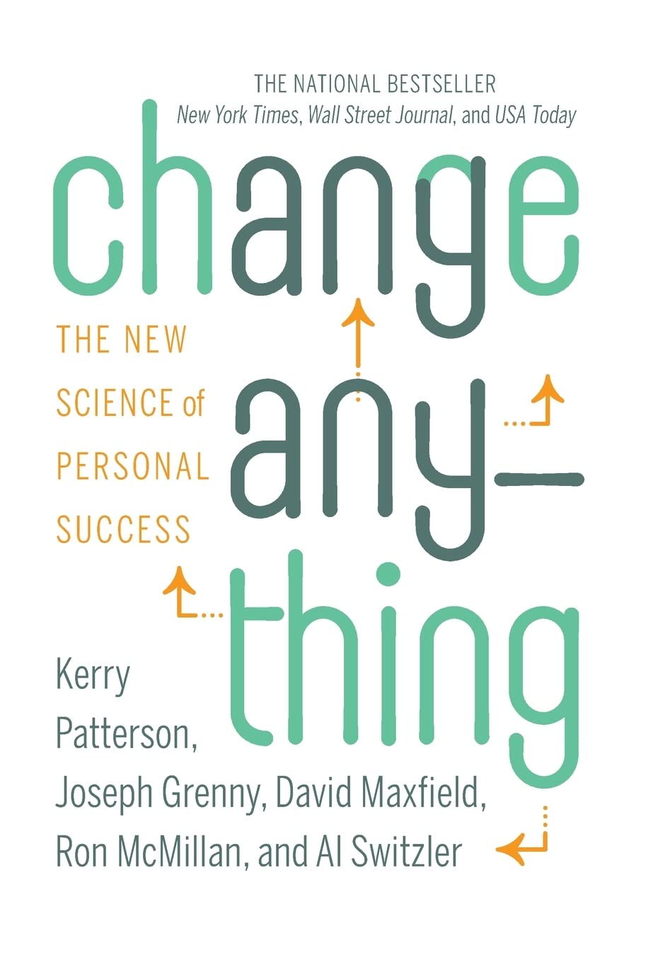 Change Anything: The New Science of Personal Success Business, Finance & Career