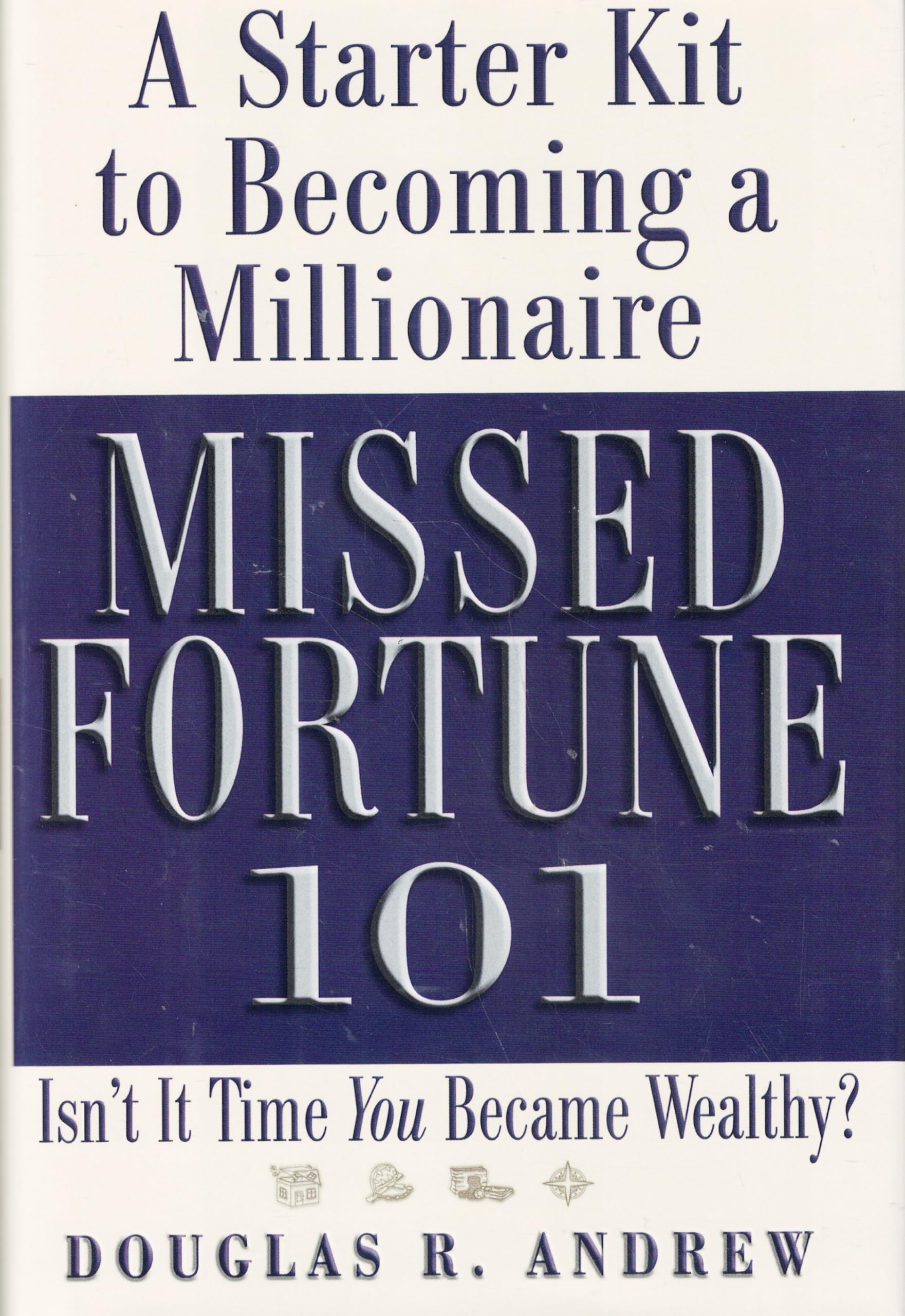 Missed Fortune 101: A Starter Kit to Becoming a Millionaire book