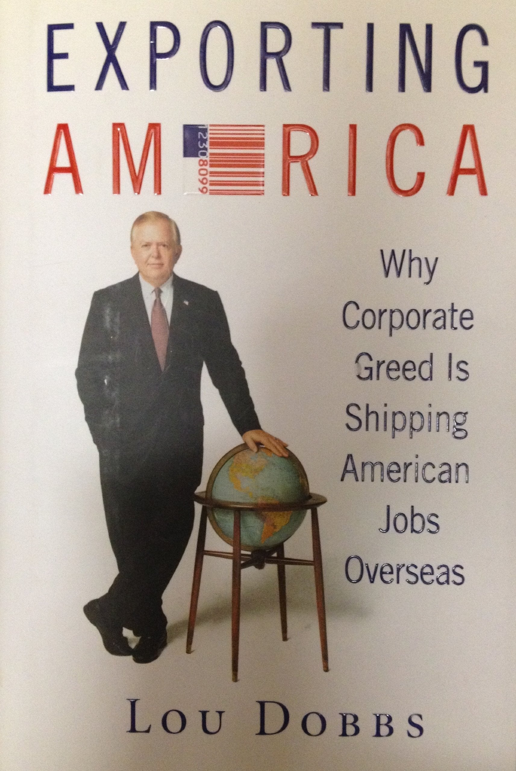 Exporting America: Why Corporate Greed is Shipping American Jobs Overseas Business, Finance & Career