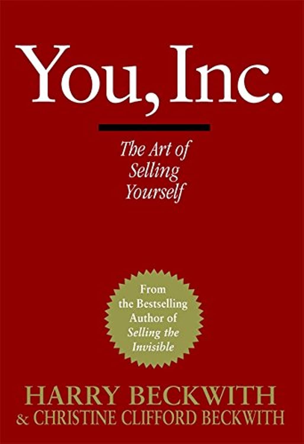 You, Inc.: The Art of Selling Yourself (Warner Business Books) Business, Finance & Career
