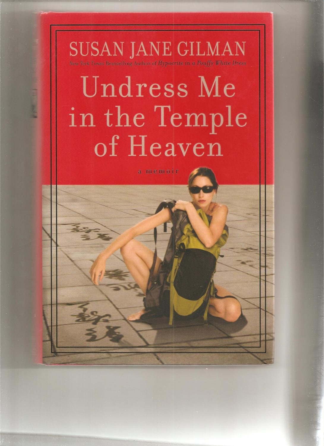 Undress Me in the Temple of Heaven Politics & Society